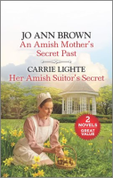 An_Amish_Mother_s_Secret_Past_and_Her_Amish_Suitor_s_Secret