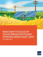 Road_Map_to_Scale_Up_Solar_Irrigation_Pumps_in_Bangladesh__2023___2031_