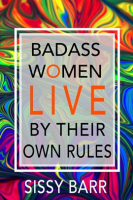 Badass_Women_Live_by_Their_Own_Rules