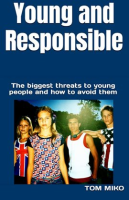 Young_and_Responsible__The_Biggest_Threats_to_Young_People_and_How_to_Avoid_Them