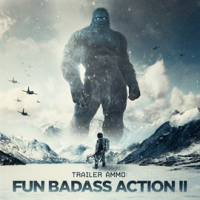 Trailer_Ammo__Fun_Bad_Ass_Action_II