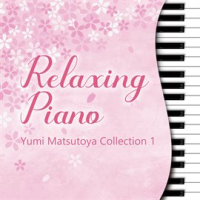 Relaxing_Piano_Yumi_Matsutoya_Collection_1